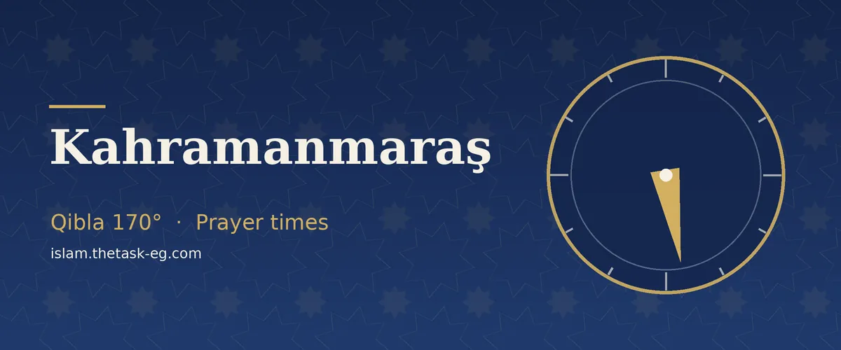 Ramadan timetable for Kahramanmaraş